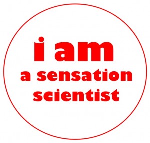 I am a Sensation Scientist